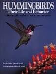 Hummingbirds, Their Life and Behavior: A Photographic Study of the North American Species