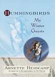 Hummingbirds: My Winter Guests