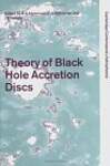 Theory of Black Hole Accretion Discs