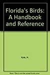 Florida's Birds: A Handbook and Reference