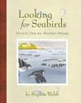 Looking for Seabirds: Journal from an Alaskan Voyage