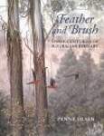 Feather and Brush: 300 Years of Australian Bird Art