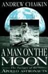 A Man on the Moon: The Voyages of the Apollo Astronauts