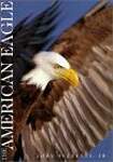 The American Eagle: A Photographic Portrait
