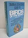 Simon and Schuster's Guide to Birds of the World