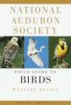 National Audubon Society Field Guide to North American Birds--W: Western Region - Revised Edition
