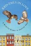 Red-Tails in Love: A Wildlife Drama in Central Park