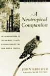 A Neotropical Companion: An Introduction to the Animals, Plants, and Ecosystems of the New World Tropics