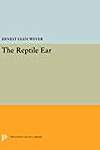 The Reptile Ear: Its Structure and Function