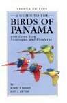 A Guide to the Birds of Panama With Costa Rica, Nicaragua, and Honduras
