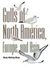 [(Gulls of Europe, Asia and North America)] [ By (author) Klaus Malling Olsen, Illustrated by Hans Larsson ] [September, 2004]