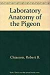 Laboratory Anatomy of the Pigeon