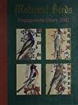 Medieval Birds Engagement Diary 2002