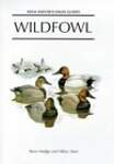 Wildfowl: An Identification Guide to the Ducks, Geese and Swans of the World