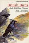 British Birds: Their Folklore, Names  Literature