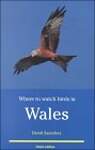 Where to Watch Birds in Wales (Where to Watch Birds)