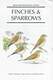 Finches and Sparrows: An Identification Guide (Helm Identification Guides)