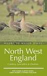 Where to Watch Birds: Cumbria, Lancashire and Cheshire