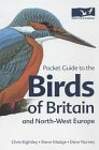 Pocket Guide to the Birds of Britain and North-West Europe