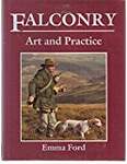 Falconry: Art and Practice