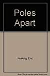 Poles Apart: The Natural Worlds of the Arctic and Antarctic