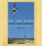 On the Wing: To The Edge of the Earth with the Peregrine Falcon