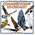 COMMENT VOLENT LES OISEAUX