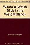 Where to Watch Birds in the West Midlands