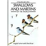 A Handbook to the Swallows and Martins of the World