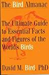 Bird Almanac: The Ultimate Guide to Essential Facts and Figures of the World's Birds