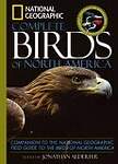 National Geographic Complete Birds of North America: Companion to the National Geographic Field Guide to the Birds of North America