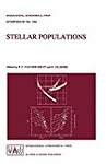 Stellar Populations: Proceedings of the 164th Symposium of the International Astronomical Union, Held in the Hague, The Netherlands, August 15-19, 1994 (International Astronomical Union Symposia)