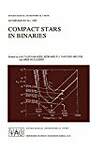 Compact Stars in Binaries (International Astronomical Union Symposia)