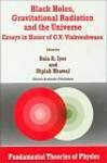 Black Holes, Gravitational Radiation and the Universe, Essays in Honor of C.V. Vishveshwara