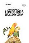 A Basic Book of Love Birds: Look-And-Learn