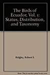 Birds of Ecuador: Status, Distribution and Taxonomy