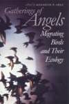 Gatherings of Angels: Migrating Birds and Their Ecology
