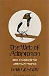 The Web of Adaptation: Bird Studies in the American Tropics