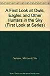 A First Look at Owls, Eagles and Other Hunters in the Sky