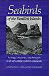 Seabirds of the Farallon Islands: Ecology, Dynamics, and Structure of an Upwelling-System Community