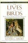 The Lives of Birds: The Birds of the World and Their Behavior