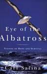 Eye of the Albatross: Visions of Hope and Survival