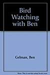 Bird Watching With Ben