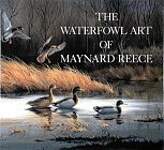 THE WATERFOWL ART OF MAYNARD REECE