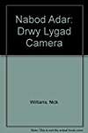 Nabod Adar - Drwy Lygad Camera