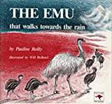 The Emu That Walks Towards the Rain (Picture Roo Books)