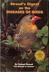 Stroud's Digest on the Diseases of Birds