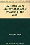 Ray Harris-Ching: Journey of an Artist