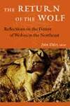 The Return of the Wolf: Reflections on the Future of Wolves in the Northeast