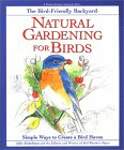 Natural Gardening for Birds: Simple Ways to Create a Bird Haven